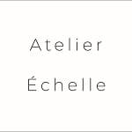 Atelier Échelle